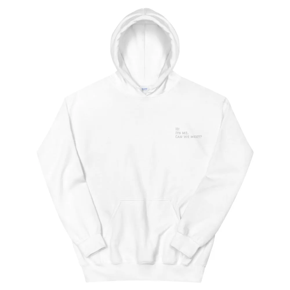 HI its me. Can we meet? Unisex Hoodie