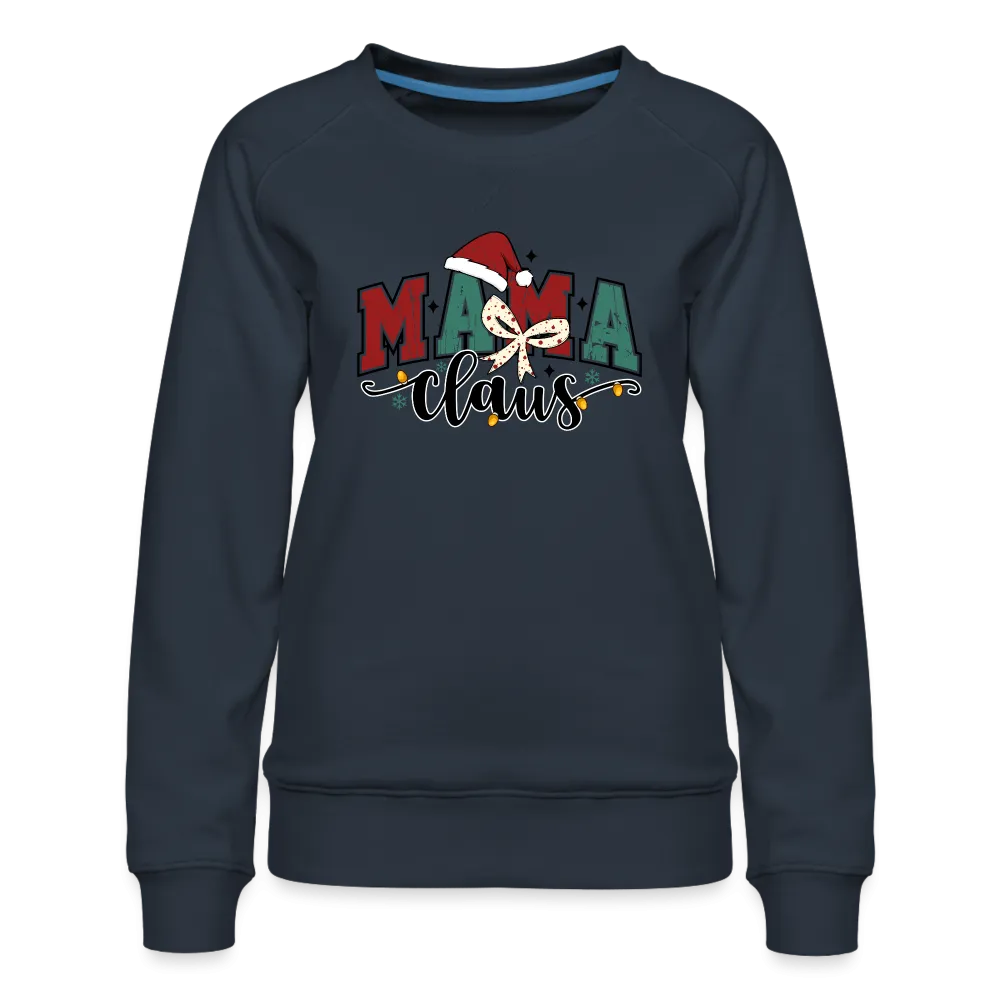 Mama Claus Women’s Premium Sweatshirt