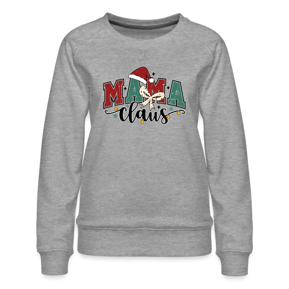 Mama Claus Women’s Premium Sweatshirt