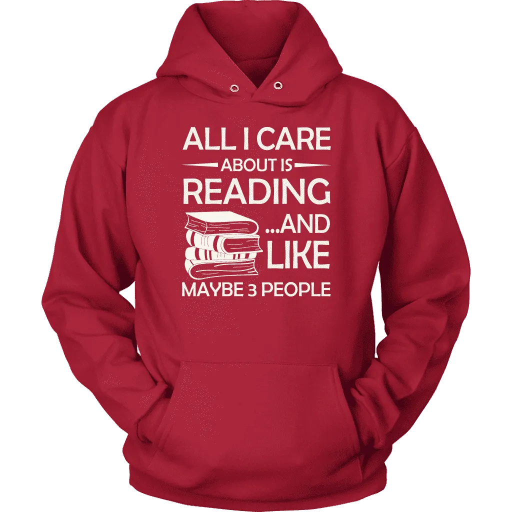 "All I Care About Is Reading" Hoodie