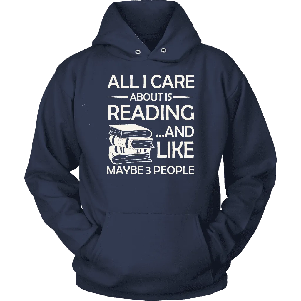 "All I Care About Is Reading" Hoodie