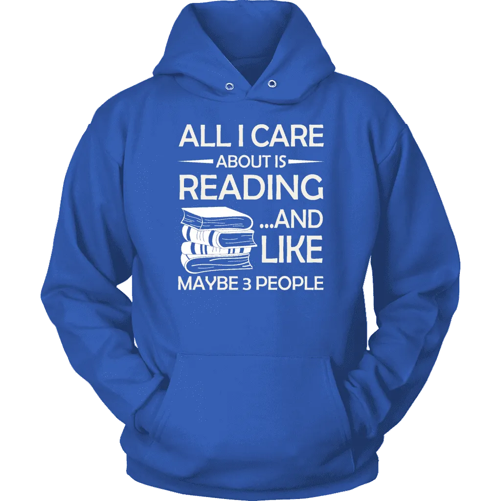 "All I Care About Is Reading" Hoodie