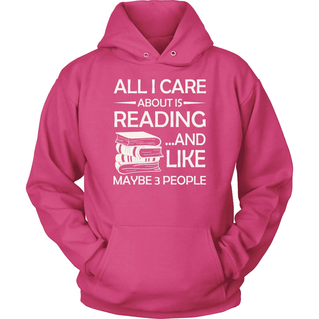 "All I Care About Is Reading" Hoodie