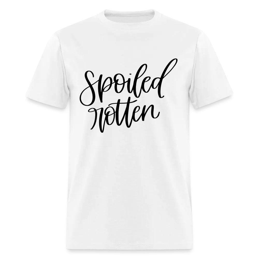 Spoiled Rotten T-Shirt (Unisex Shirt)