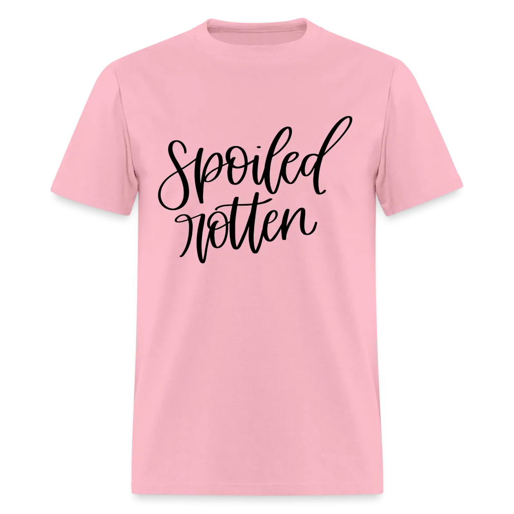 Spoiled Rotten T-Shirt (Unisex Shirt)